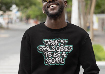 DAMN IT FEELS GOOD MEN'S SWEATSHIRT