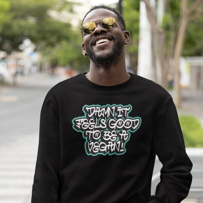 DAMN IT FEELS GOOD MEN'S SWEATSHIRT