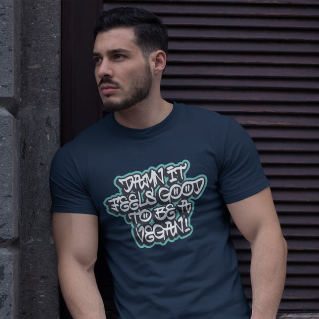 DAMN IT FEELS GOOD MEN'S T-SHIRT