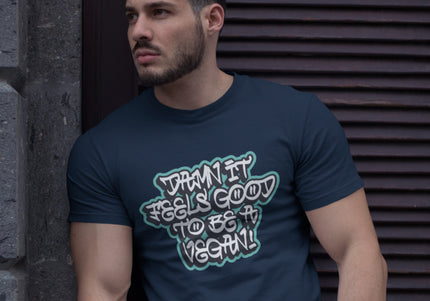 DAMN IT FEELS GOOD MEN'S T-SHIRT