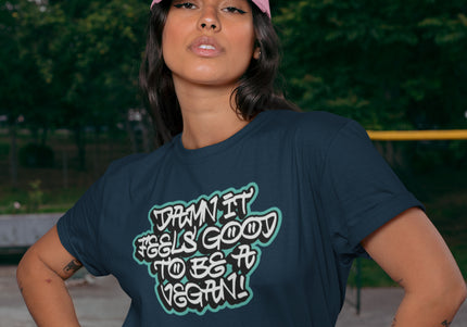 DAMN IT FEELS GOOD WOMEN'S T-SHIRT