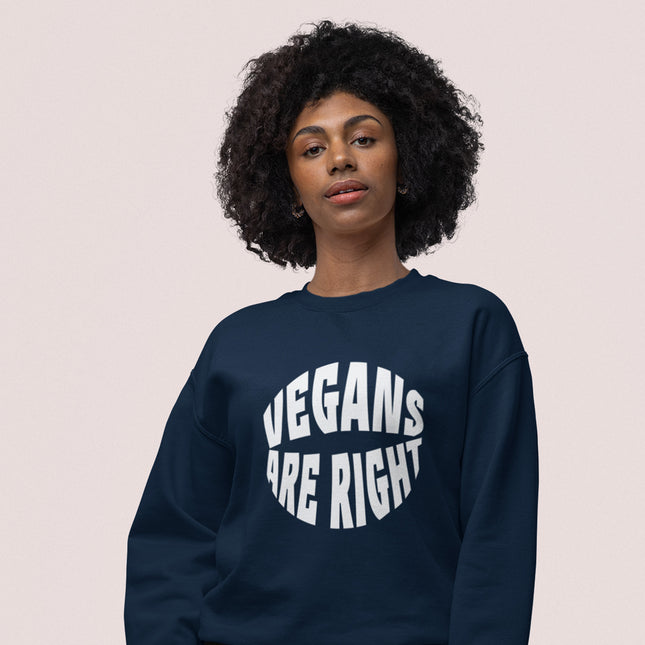 VEGANS ARE RIGHT WOMEN'S SWEATSHIRT